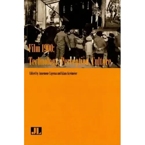 Film 1900: Technology, Perception, Culture