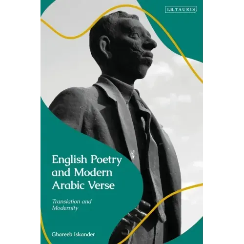 English Poetry and Modern Arabic Verse: Translation and Modernity