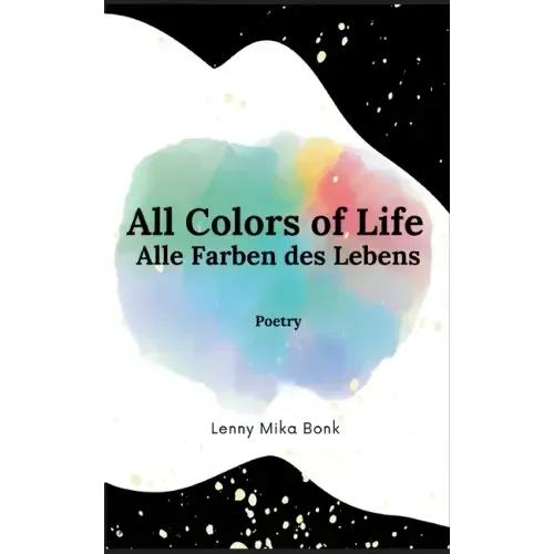 All Colors of Life: Alle Farben des Lebens