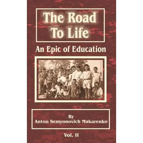 The Road to Life: (An Epic of Education), Part Two