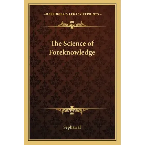 The Science of Foreknowledge
