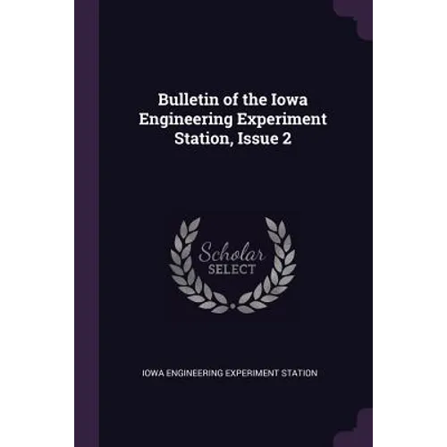 Bulletin of the Iowa Engineering Experiment Station, Issue 2