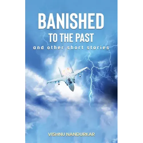 Banished to the Past and other Short Stories