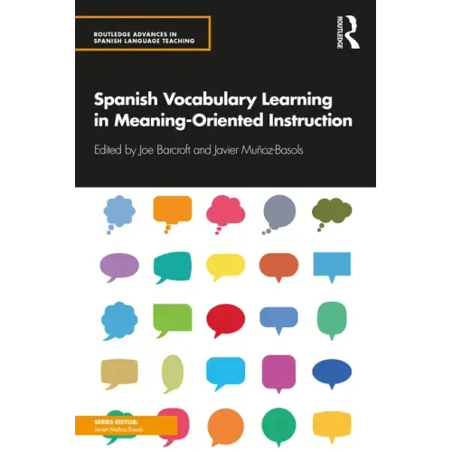 Spanish Vocabulary Learning in Meaning-Oriented Instruction