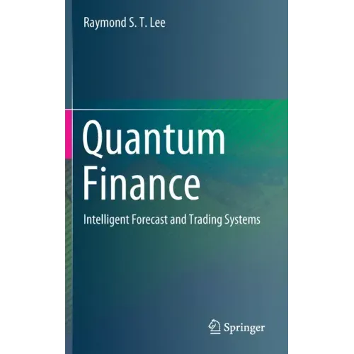 Quantum Finance: Intelligent Forecast and Trading Systems
