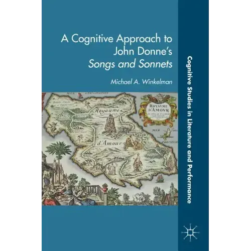 A Cognitive Approach to John Donne's Songs and Sonnets