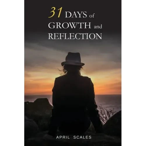 31 Days of Growth and Reflection