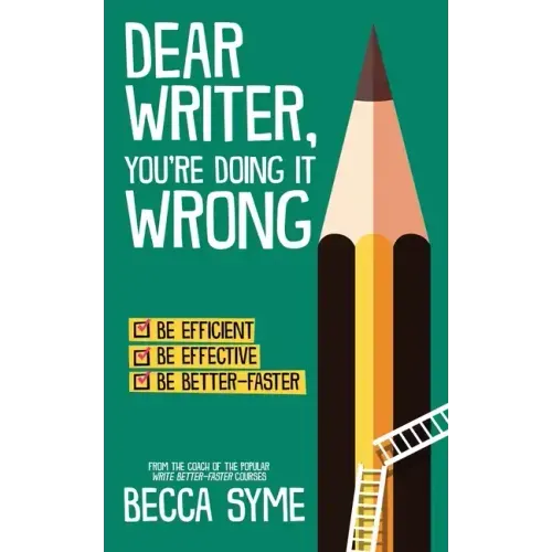 Dear Writer, You're Doing It Wrong