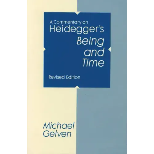 A Commentary On Heidegger's Being and Time