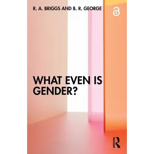 What Even Is Gender?