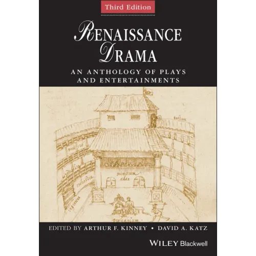 Renaissance Drama: An Anthology of Plays and Entertainments
