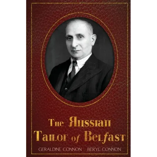 The Russian Tailor of Belfast