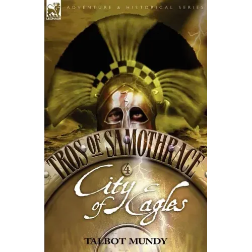 Tros of Samothrace 4: City of the Eagles