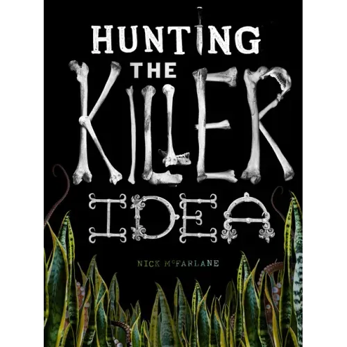 Hunting the Killer Idea