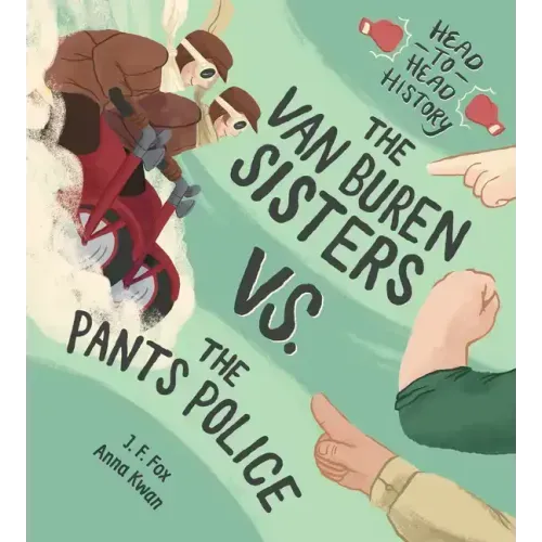 The Van Buren Sisters vs. the Pants Police