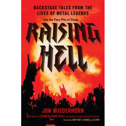 Raising Hell: Backstage Tales from the Lives of Metal Legends