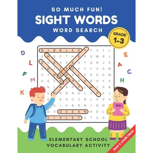 So Much Fun! - Sight Words Word Search: Elementary School Workbook Activity to Read and Find 240 High Frequency Words for Kids Grade 1, 2 and 3