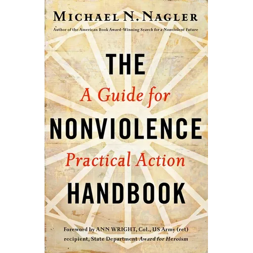 The Nonviolence Handbook: A Guide for Practical Action
