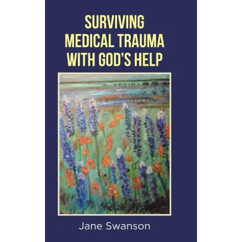 Surviving Medical Trauma with God's Help