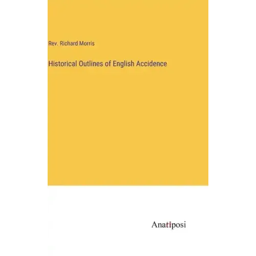 Historical Outlines of English Accidence