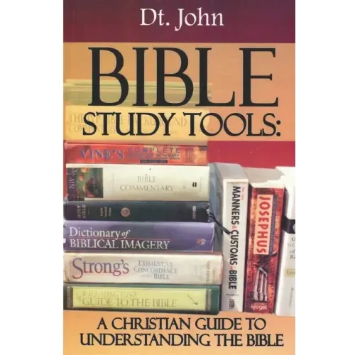Bible Study Tools: A Christian Guide to Understanding the Bible