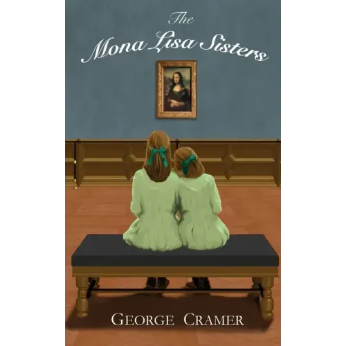 The Mona Lisa Sisters: A Historical Literary Fiction Novel