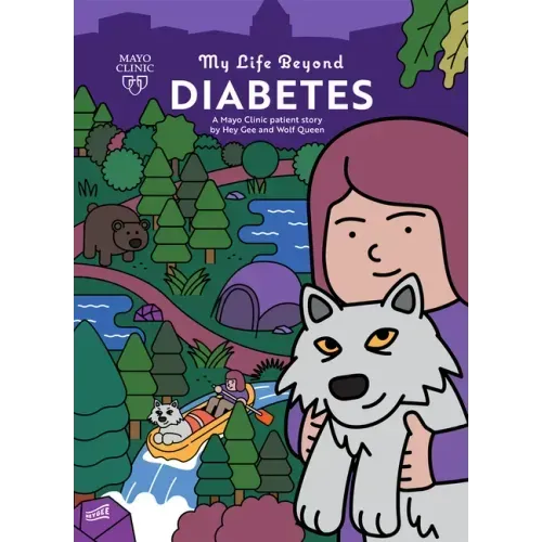 My Life Beyond Diabetes: A Mayo Clinic Patient Story