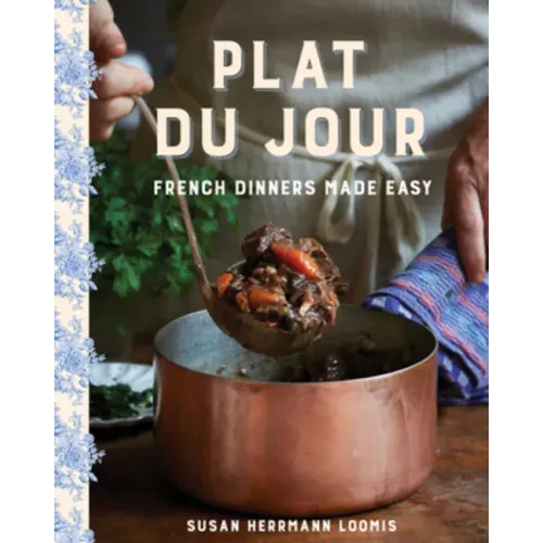 Plat Du Jour: French Dinners Made Easy