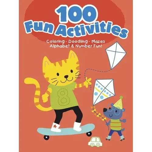 100 Fun Activities--Red: Coloring, Doodling, Mazes, Alphabet & Number Fun!