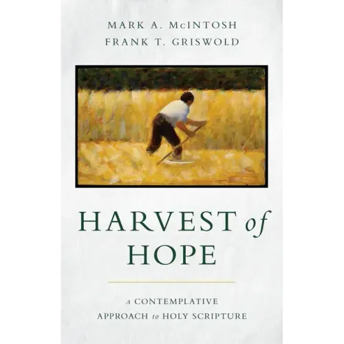 Harvest of Hope: A Contemplative Approach to Holy Scripture