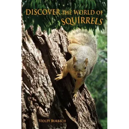 Discover the World of Squirrels: Illustrated Kids Book With Fun Facts About Squirrels And Builds Kids Vocabulary