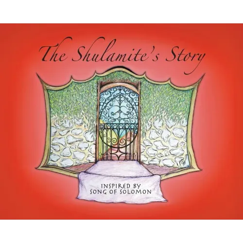 The Shulamite's Story
