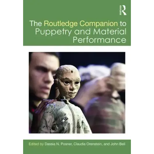 The Routledge Companion to Puppetry and Material Performance