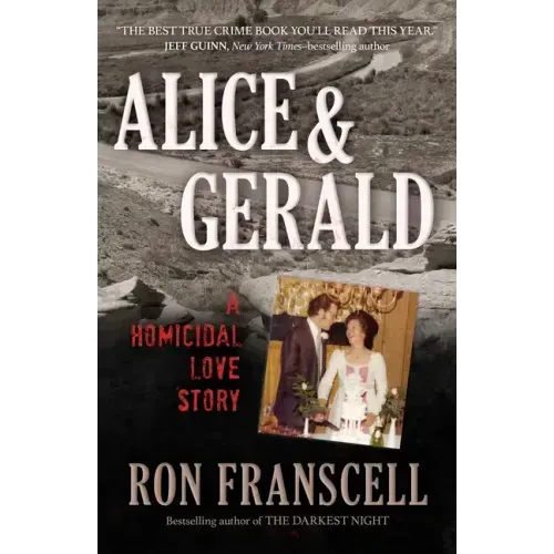 Alice & Gerald: A Homicidal Love Story