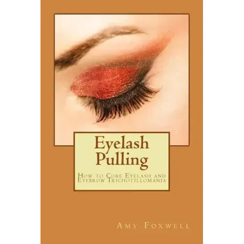 Eyelash Pulling: How to Cure Eyelash and Eyebrow Trichotillomania