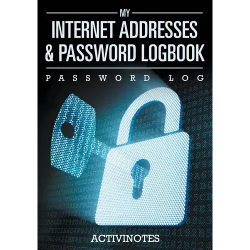 My Internet Addresses & Password Logbook - Password Log