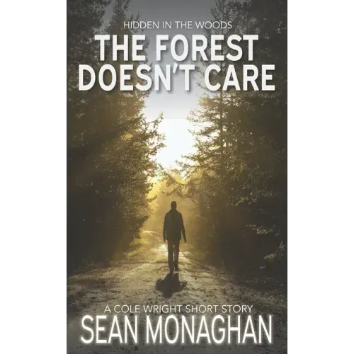 The Forest Doesn't Care