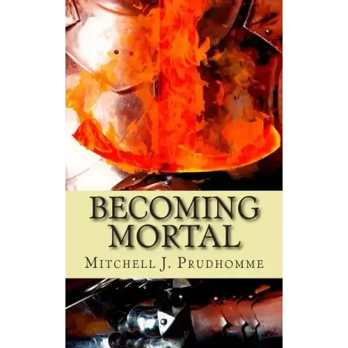 Becoming Mortal