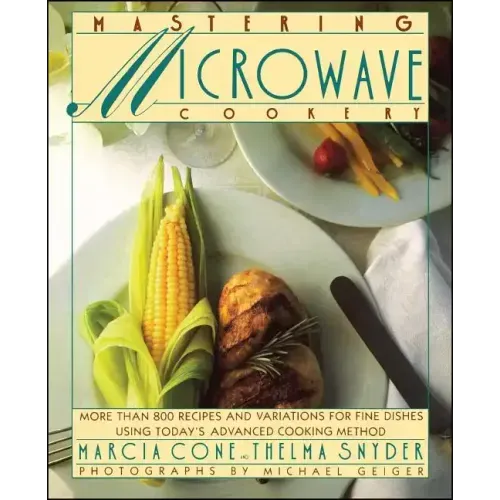 Mastering Microwave Cooking