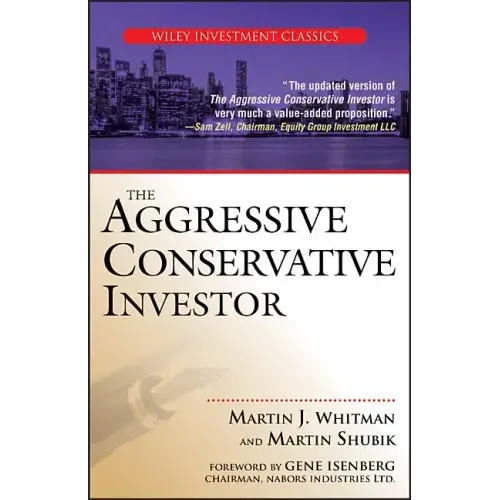 The Aggressive Conservative Investor