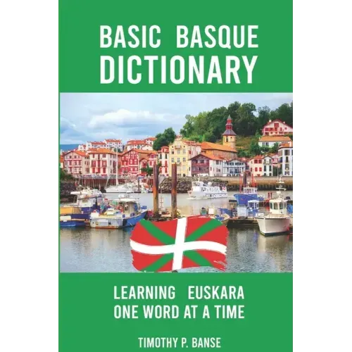 Basic Basque Dictionary: Learning Euskara One Word at a Time