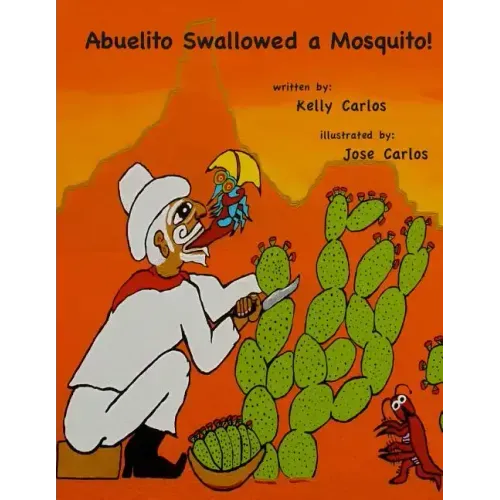 Abuelito Swallowed a Mosquito!