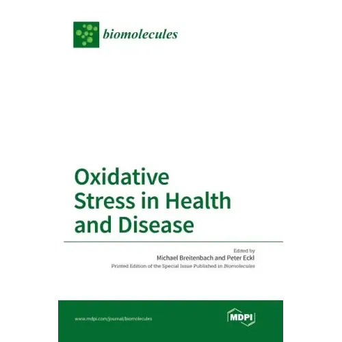 Oxidative Stress in Health and Disease