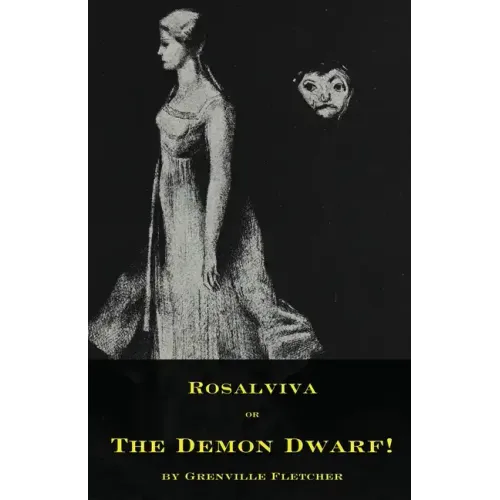 Rosalviva, or, The Demon Dwarf!