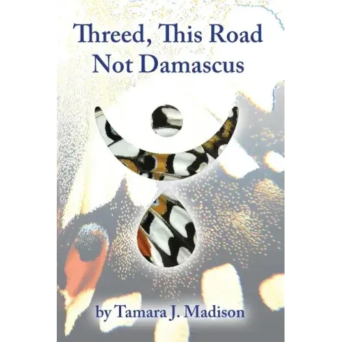 Threed, This Road Not Damascus