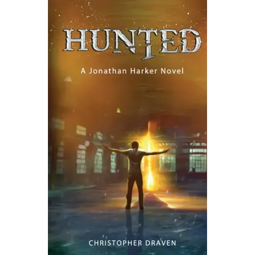 Hunted: A New Adult Supernatural Thriller: A Jonathan Harker Novel - Book 1