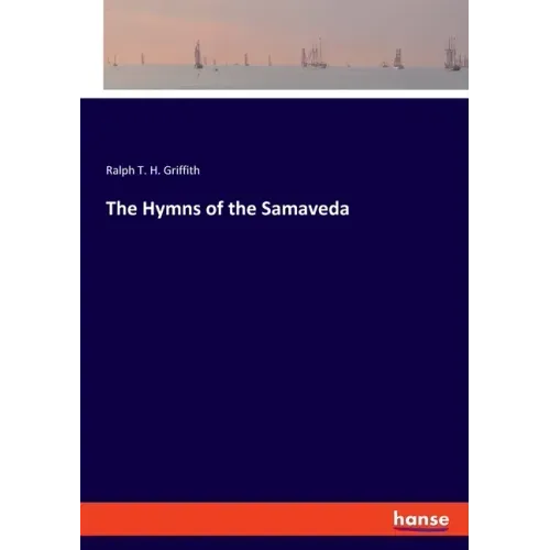 The Hymns of the Samaveda