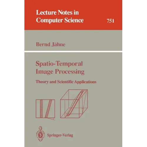 Spatio-Temporal Image Processing: Theory and Scientific Applications