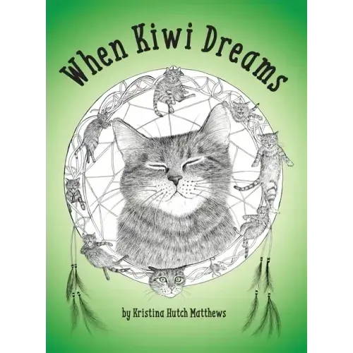 When Kiwi Dreams: A Bedtime Adventure Story for You and Your Cat