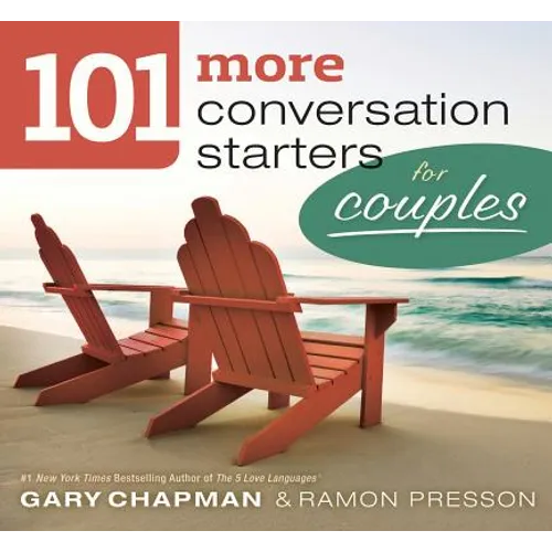 101 More Conversation Starters for Couples